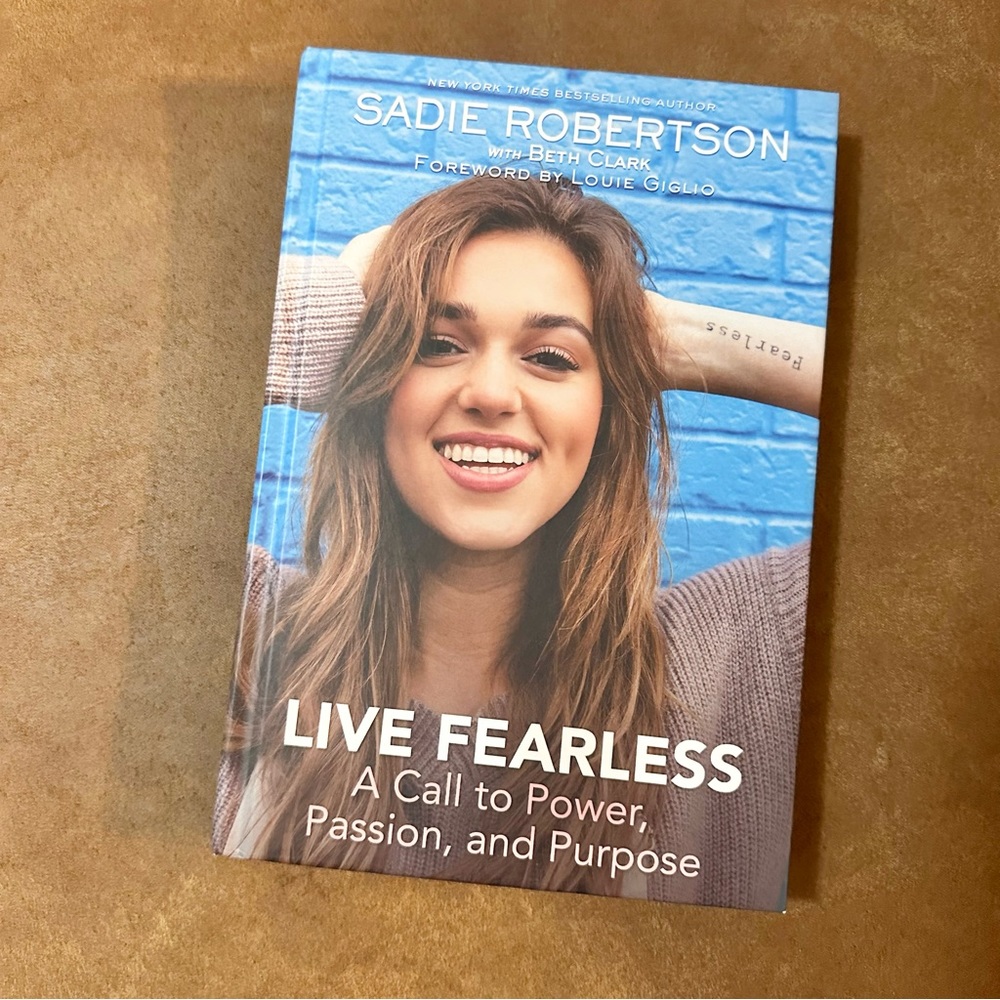 Live Fearless by Sadie Robertson hardcover book